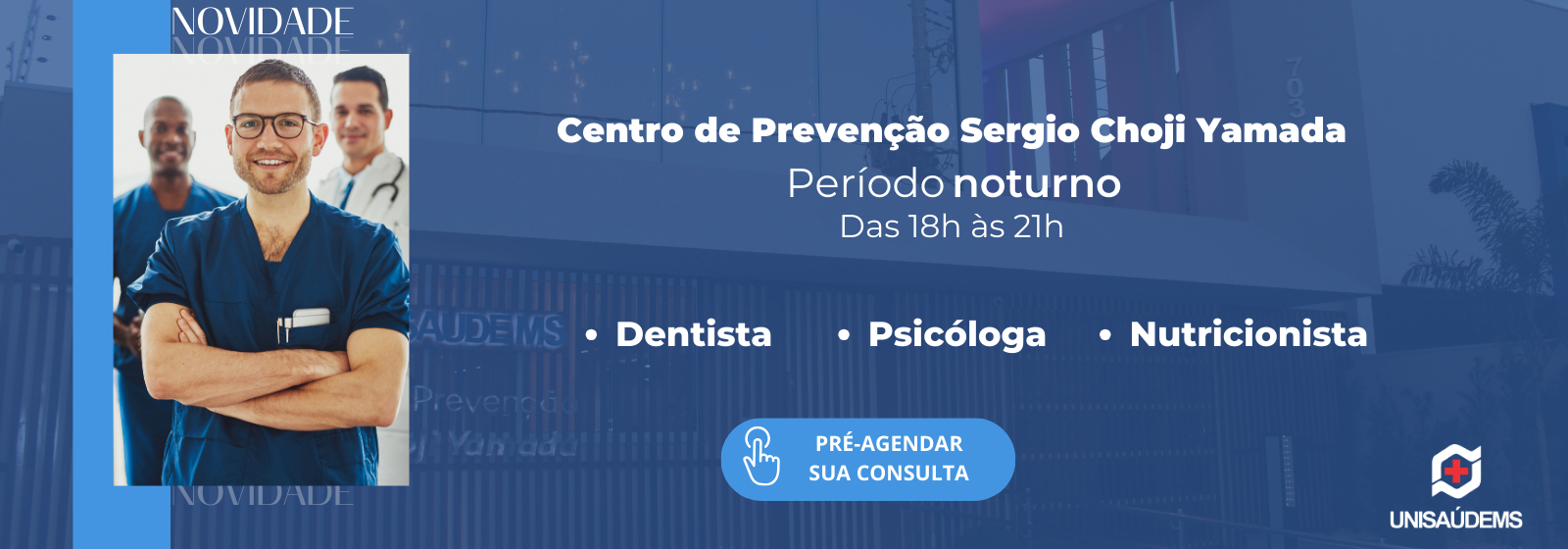 Atendimento noturno Centro de Prevenção